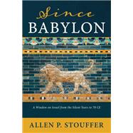 Since Babylon book cover, ISBN 9781666725490