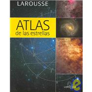 Atlas de las estrellas/ Atlas of the Stars