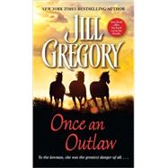 Once an Outlaw A Novel