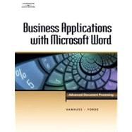 Business Applications with Microsoft Word Advanced Document Processing (with CD-ROM)