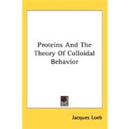 Proteins And The Theory Of Colloidal Behavior