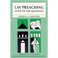 Lay Preaching : State of the Question