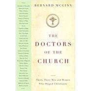 The Doctors of the Church Thirty-Three Men and Women Who Shaped Christianity