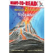 Volcano! Ready-to-Read Level 1