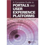 A Complete Guide to Portals and User Experience Platforms