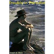 Trouble in Paradise : Gay Leathersex Fantasies Set in Hawaii and Composed as a Symphony