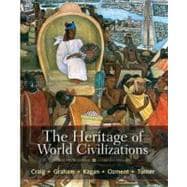 The Heritage of World Civilizations Brief Edition, Combined Volume