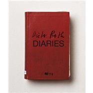 Dieter Roth : Diaries