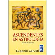 Ascendentes en astrologia / Ascendants in Astrology