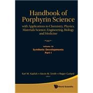 Handbook of Porphyrin Science : With Applications to Chemistry, Physics, Materials Science, Engineering, Biology and Medicine (Volumes 16-20)