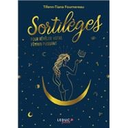 Sortilèges pour révéler son féminin puissant