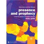 Presence and Prophecy Study Guide