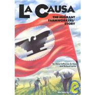La Causa: The Migrant Farmworkers' Story