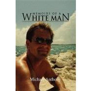 Memoirs of a White Man