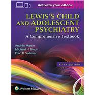 Lewis's Child and Adolescent Psychiatry A Comprehensive Textbook
