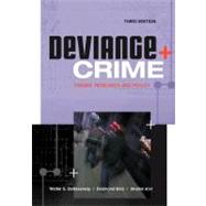 Deviance and Crime: Theory, Research and Policy