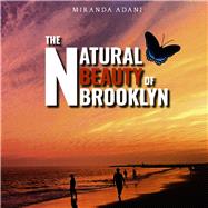 The Natural Beauty of Brooklyn