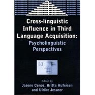 Cross-Linguistic Influence in Third Language Acquisition Psycholinguistic Perspectives