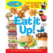 Eat It Up! : Lip-Smacking Recipes for Kids