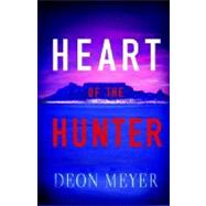 Heart of the Hunter : A Novel