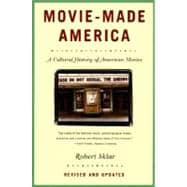 Movie-Made America A Cultural History of American Movies