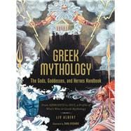 Greek Mythology: The Gods, Goddesses, and Heroes Handbook,9781507215494