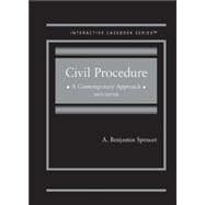 Civil Procedure, A Contemporary Approach(Interactive Casebook Series)