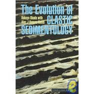 The Evolution Of Clastic Sedimentology