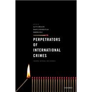 Perpetrators of International Crimes