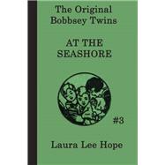 The Bobbsey Twins at the Seashore