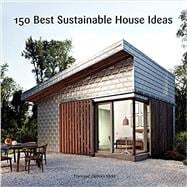 150 Best Sustainable House Ideas