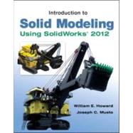 Introduction to Solid Modeling Using SolidWorks 2012