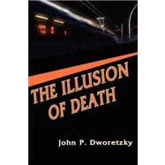 The Illusion of Death