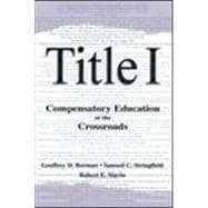 Title I: Compensatory Education at the Crossroads
