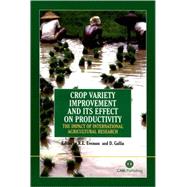 Crop Variety Improvement and Its Effect on Productivity : The Impact of International Agricultural Research