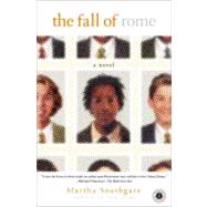 The Fall of Rome: A Novel