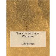 Trends in Essay Writing