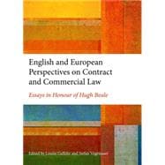 English and European Perspectives on Contract and Commercial Law Essays in Honour of Hugh Beale