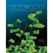 Microbiology Experiments to accompany Microbiology