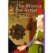 The Mirror of the Artist Art of Northern Renaissance, Perspectives Series
