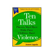 Ten Talks Parents Must Have With Their Children About Violence