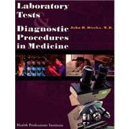 Laboratory Tests and Diagnostic Procedures in Medicine