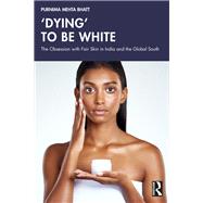 ‘Dying' to be White