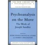 Psychoanalysis on the Move: The Work of Joseph Sandler