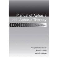 Manual of Aphasia and Aphasia Therapy