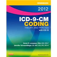 Workbook for ICD-9-CM Coding, 2012 Edition : Theory and Practice