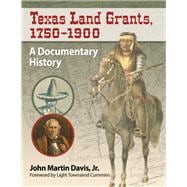 Texas Land Grants, 1750-1900