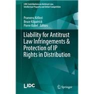 Liability for Antitrust Law Infringements & Protection of Ip Rights in Distribution