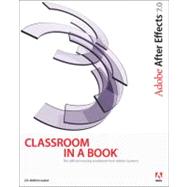 Adobe after Effects 7. 0 Classroom in a Book