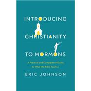 Introducing Christianity to Mormons